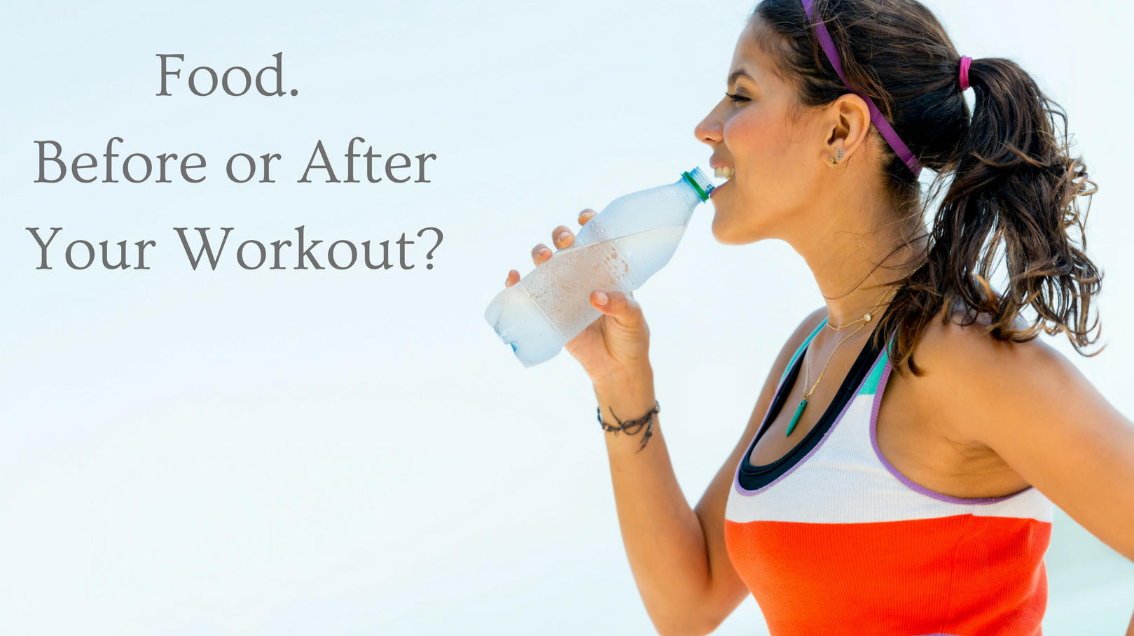 What To Eat Before And/or After Your Workout - The Good Food Life